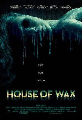 恐怖蜡像馆 House of Wax (2005)