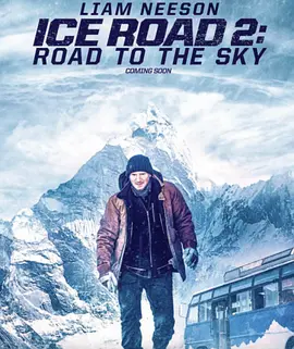 Ice Road 2：Road To The Sky.webp